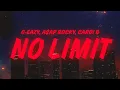 Download Lagu G-Eazy - No Limit (Lyrics) feat. A$AP Rocky \u0026 Cardi B