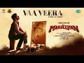 Download Lagu Vaa Veera -  Lyrical | Maaveeran | Sivakarthikeyan, Aditi Shankar | Bharath Sankar | Madonne Ashwin