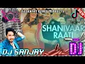 Lagu Main Tera Hero Shanivaar Raati ✔️|| TikTok |💘Arijit Singh ✔️||  Varun Dhawan || Dj Sanjay Siliguri