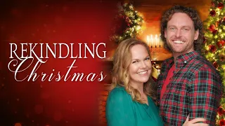 Rekindling Christmas Full Christmas Romance Movie Ashley Atwood Michael Patrick Lane 