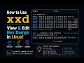 How to Use xxd - View Edit Hex Dumps in Linux