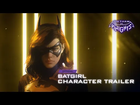 Gotham Knights - Official Batgirl Character Trailer