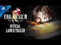 Video di Final Fantasy VIII Remastered - Official Launch Trailer | PS4