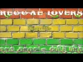 Lagu Reggae Lovers Rock, One Drop \u0026 Culture mixx by djeasy