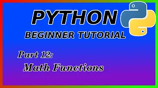 Mathematical functions - Python Tutorial Part 12