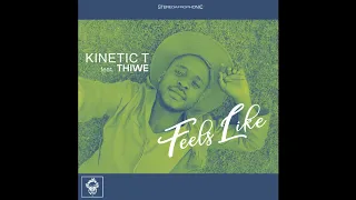 kinetic t thiwe feels like