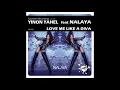 Lagu Yinon Yahel feat. Nalaya - Love Me Like A Diva