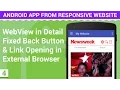 WebView in Android with Fixed Back Button Link Android App from Responsive Website - 4