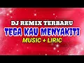 Download Lagu DJ TEGA KAU MENYAKITI || DJ TERPOPULER 2024 || DJ VIRAL TIKTOK 2024