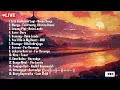 Download Lagu Playlist Lagu Galau Indonesia 2025 Paling Menyentuh (HITS VIRAL Spotify) Batas Senja, NIKI, Dere