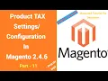Basic Product Tax configuration In Magento 2 part - 11