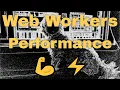The Power of Web Workers in 3 min