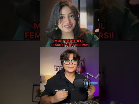 Most Beautiful Female Youtubers ? @Hellvishstories