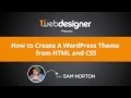 Introduction To HTML To Wordpress Theme Conversion Course