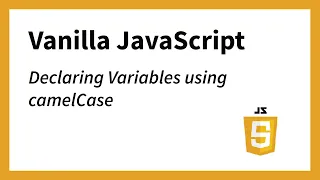 Declaring a Variable Using camelCase JavaScript