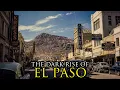 The Most Impossible Rise of a City Ever El Paso Texas