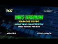 Download Lagu NOAH - Yang Terdalam KARAOKE KOPLO yeni inka version - nada cowok (Takkan Lelah Aku Menanti)