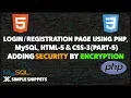 Login and Registration page in PHP and MySQL - Part 5 Add Security by MD5 Encryption on Passwords
