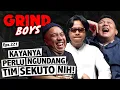 Lagu Grind Boys Eps.221 - Kayanya Perlu Ngundang Tim Sekuto Nih!
