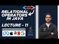 Relational Operators in Java Lecture - 11