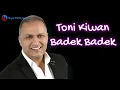 Toni Kiwan   Badek Badek
