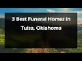3 Best Funeral Homes in Tulsa Oklahoma Funeral Services