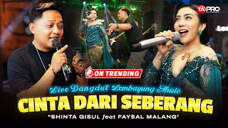 cinta dari seberang shinta gisul ft faysal malang live dangdut lembayung music 