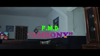 Download F.M.D - AMBONY (Clip Offishal 2K21) MP3