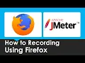 JMeter How to Recording Using Firefox