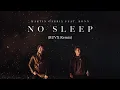 Download Lagu Martin Garrix No Sleep (Feat. Bonn) (RUVX Remix) (Visualizer)