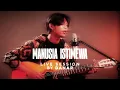 Lagu DANAR - MANUSIA ISTIMEWA | LIVE ACOUSTIC SESSION