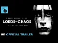 Lords of Chaos - Film Trailer