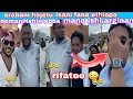 Download Lagu #arabani hojetuu isaa wojiin ethiopa demee abbaa manaa ishii arginani nii rifatee bollee keessatii 