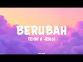 Lagu BERUBAH - TENXI \u0026 JEMSI | Official Lyrics Video (Lirik Langit