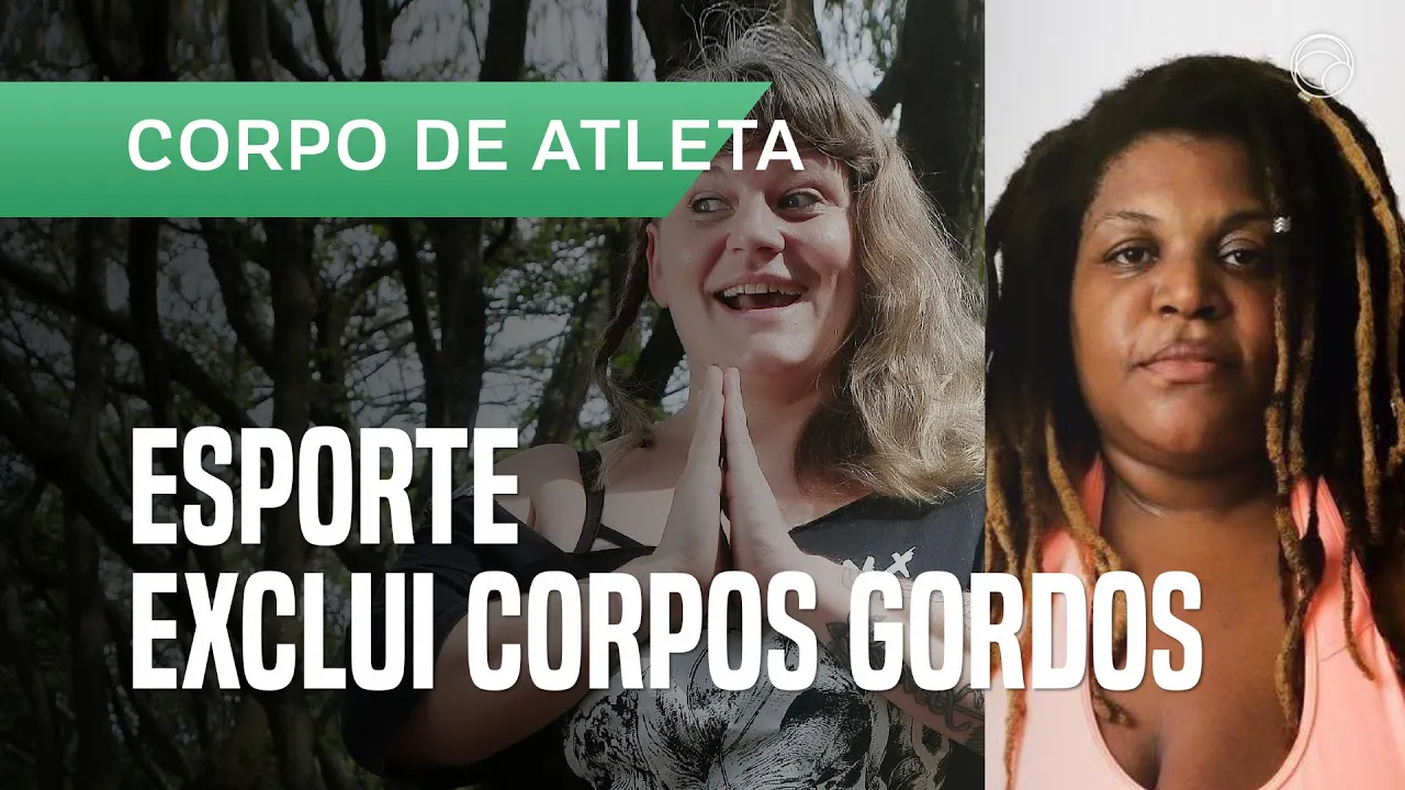 Corpo de Atleta: Esporte exclui corpos gordos | Entrevistão UOL Esporte
