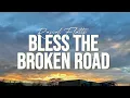 Rascal Flatts - Bless The Broken Road (Lyrics)