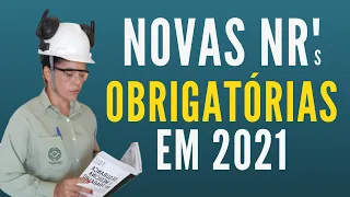 NOVAS NR's OBRIGATÓRIAS EM 2021
