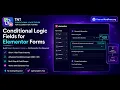 TNT Conditional Logic Fields Plugin for Elementor Forms - Setup Guide Conditional Fields form