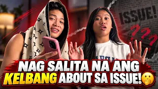 NAG SALITA NA ANG KELBANG ABOUT SA ISSUE!🫢