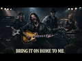Lagu Bring It On Home to Me – Sam Cooke | Dark \u0026 Gritty Blues Rock Cover
