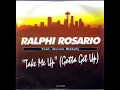 Ralphi Rosario Feat  Donna Blakely ‎– Take Me Up (Gotta Get Up) (Lego's Mix)