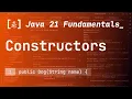 19 Constructors in Java 21