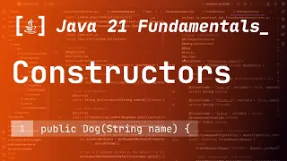 19 Constructors in Java 21