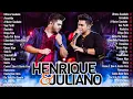 Download Lagu Henrique e Juliano As Melhores - As Mais Tocadas 2025 - Henrique \u0026 Juliano Melhores - Remix #d7