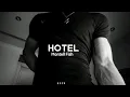 Hotel - Montell Fish (s l o w e d + r e v e r b)