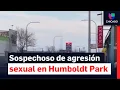 Alertan por sospechoso de ataque sexual contra una mujer en Humboldt Park policia busca al agresor