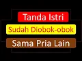 Download Lagu TERNYATA INI TANDA ISTRI SUDAH DIOBOK-OBOK SAMA PRIA LAIN, SUAMI WAJIB SIAGA SATU!!