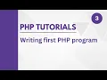 Writing First PHP Program PHP Tutorial