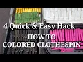 COLORED CLOTHSPINS HACK 4 EASY QUICK WAYS
