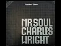 MR. SOUL -  Charles Wright - Express Your Self.